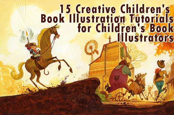 15 Creative Children’s Book Illustration Tutorials for Children’s Book ...
