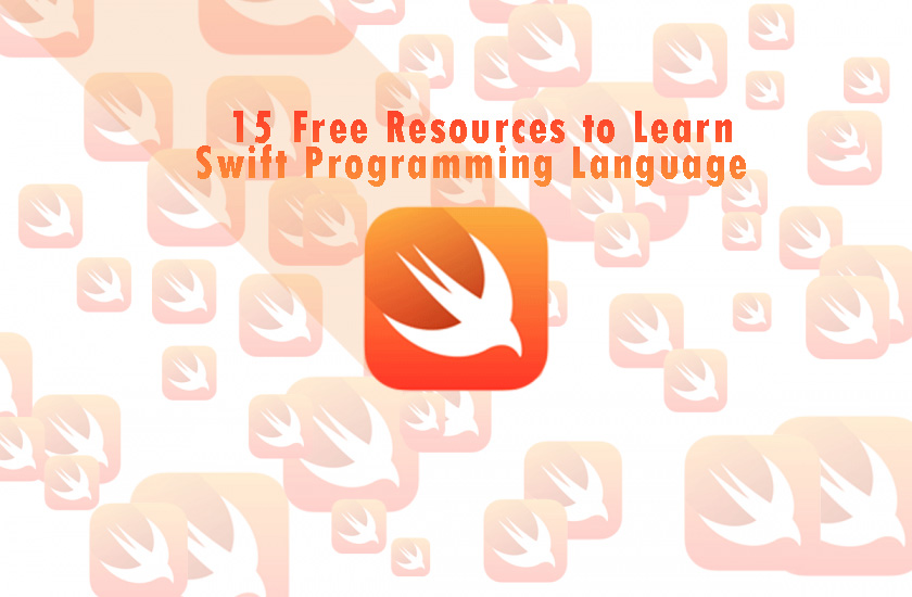 15 Free Resources to Learn Swift Programming Language
